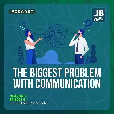 The Biggest Problem With Communication