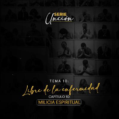 E10. LIBRE DE LA ENFERMEDAD.