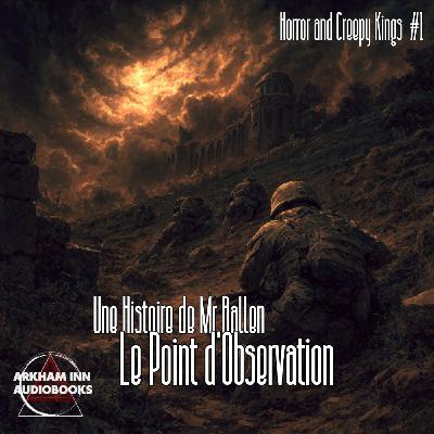 Le Point d'Observation (une histoire de Mr Ballen #1)