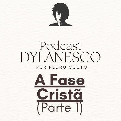 #9 - A Fase Cristã (Parte 1)