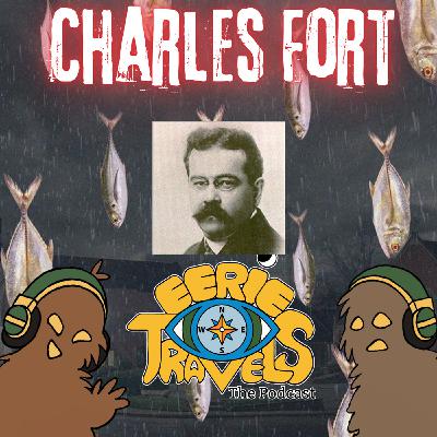 Episode 241- Charles Fort for Fortean February