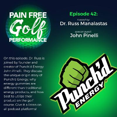 Ep 42 | John Pinelli Of Punch'd Energy