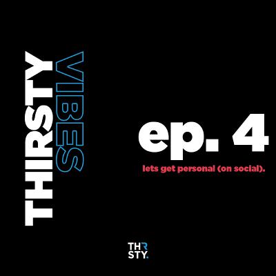 Ep. 4 - Let's Get Personal (On Social)