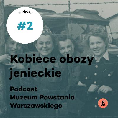 Lamsdorf, Mühlberg, Altenburg, no i Oberlangen | Barbara Lipińska „Kozak” | Kobiece obozy jenieckie odc. 2 Lamsdorf, Mühlberg, Altenburg, no i Oberlangen | Barbara Lipińska „Kozak” | Kobiece obozy jenieckie odc. 2