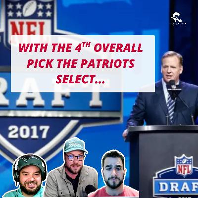 With the 4th overall pick the Patriots select.. With the 4th overall pick the Patriots select..