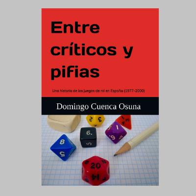 11 X 39 Los juegos de rol en España: "Entre críticos y pifias"