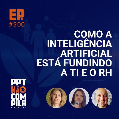 Como a Inteligência Artificial está fundindo a TI e o RH