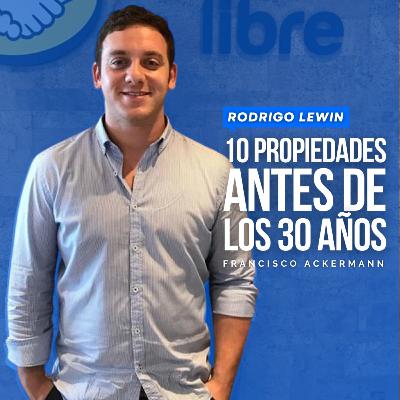 ¡10 propiedades antes de los 30 años! - Rodrigo Lewin