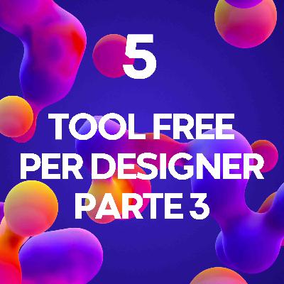 5 tool gratuiti da design che uso quotidianamente - Pt 3 5 tool gratuiti da design che uso quotidianamente - Pt 3