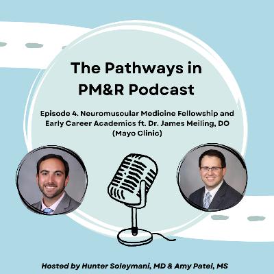 4. Neuromuscular Medicine Fellowship and Early Career Academics ft. Dr. James Meiling, DO (Mayo Clinic) 4. Neuromuscular Medicine Fellowship and Early Career Academics ft. Dr. James Meiling, DO (Mayo Clinic)