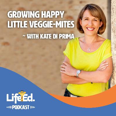 Growing Happy Little VEGGIE-mites ~ with dietitian Kate Di Prima Growing Happy Little VEGGIE-mites ~ with dietitian Kate Di Prima