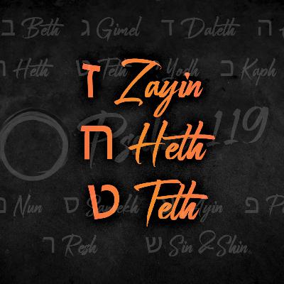 Psalm 119: 'ז Zayin ח Heth ט Teth' - Tom Workman - 14th September 2025