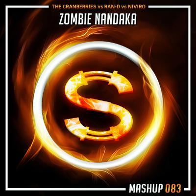 The Cranberries vs Ran-D vs Niviro - Zombie Nandaka (Da Sylva mashup)