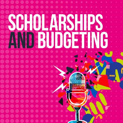 Scholarships and budgeting