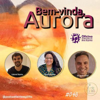 #048 - Bem-vinda aurora
