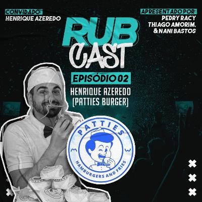Henrique Azeredo (Patties Burguer) - Gastronomia, Marketing & Empreendedorismo