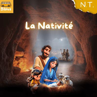 #22 - La Nativité [NOUVEAU TESTAMENT]