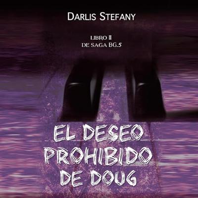 El deseo prohibido de Doug 3 (Audiolibro) | Prueba Gratis
