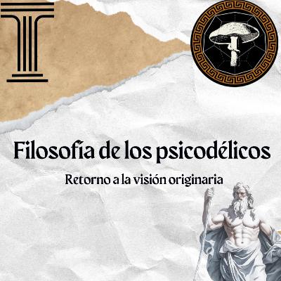 Filosofía de los psicodélicos : retorno a la visión originaria