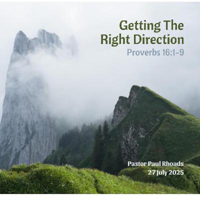 Episode 744: Getting The Right DIrection