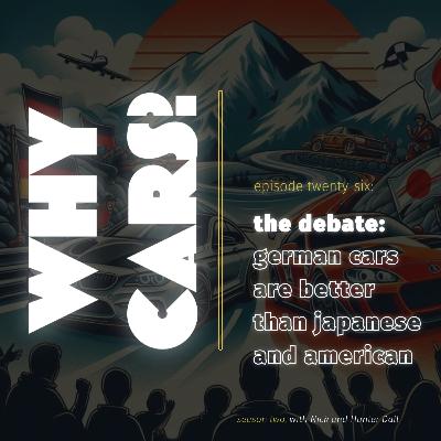 The Debate: German Cars are Better than Japanese AND American Cars
