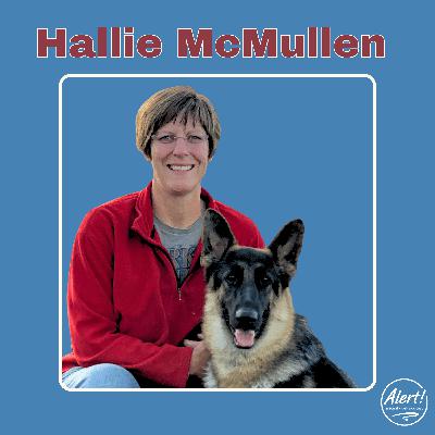 Hallie McMullen | Fun and Fair Searches, Funky Odor Behavior, and “My Handler’s Never Done That Hallie McMullen | Fun and Fair Searches, Funky Odor Behavior, and “My Handler’s Never Done That