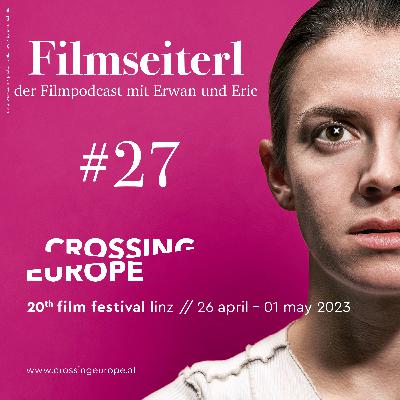#27 - Crossing Europe 2023 - Review