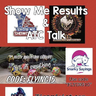 Episode 277: Show Me Showdown Aftermath / Scott Hits ATC / Warhammer 40K Talk