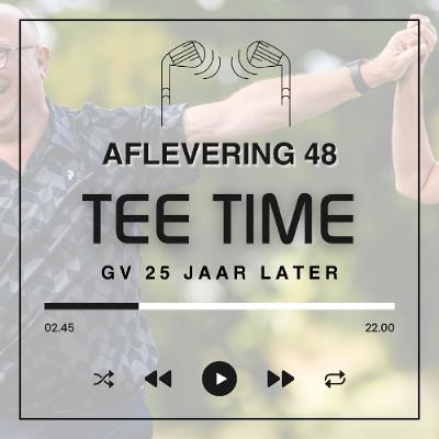 Tee Time #48 - Golf Vlaanderen, 25 jaar later waarom moet jij dit weten