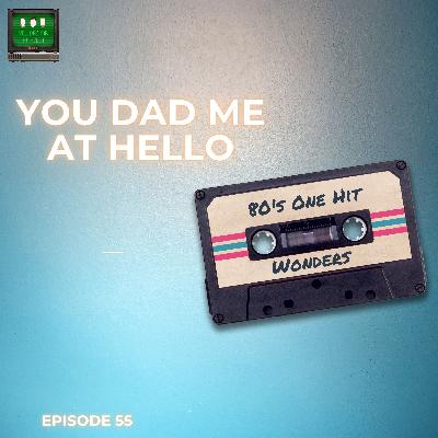 Episode 55-80's One Hit Wonders