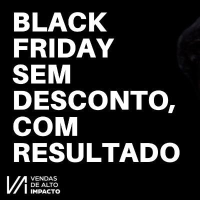 Black Friday 2025: Plano de 7 Dias pra Vender Serviços pelo WhatsApp (Sem Desconto e com Lucro)