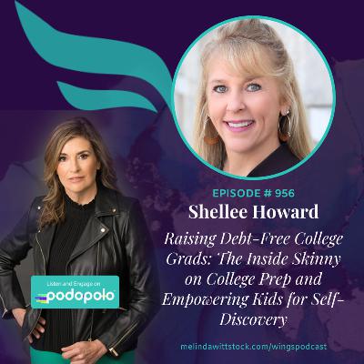 Raising Debt-Free College Grads: Entrepreneur Shellee Howard on College Prep and Empowering Kids for Self-Discovery Raising Debt-Free College Grads: Entrepreneur Shellee Howard on College Prep and Empowering Kids for Self-Discovery