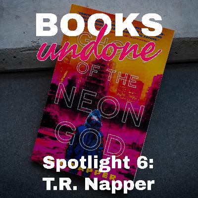 Author Spotlight: T.R. Napper - Cyberpunk Author