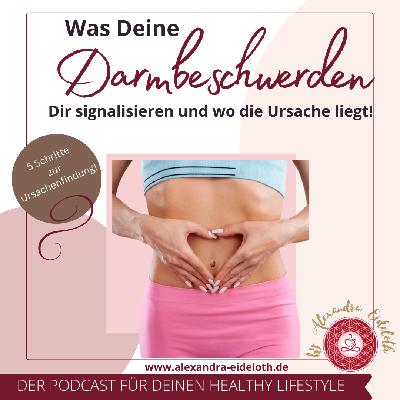 085 - Was Deine Darmbeschwerden Dir signalisieren und wo die Ursache liegt