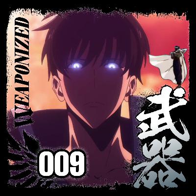 #009 | The Hilarious Solo Leveling Aura Farming Obsession + Split Fiction Impressions