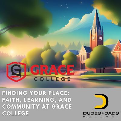 Finding Your Place: Faith, Learning, and Community at Grace College