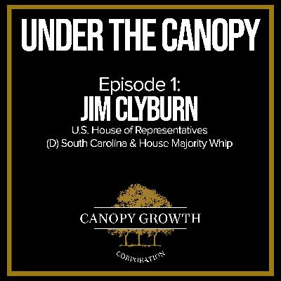 Under The Canopy: Jim Clyburn