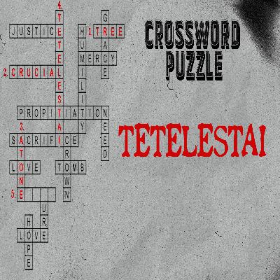 Tetelestai | Crossword Puzzle | Pastor Matt Morgan | FOP Church
