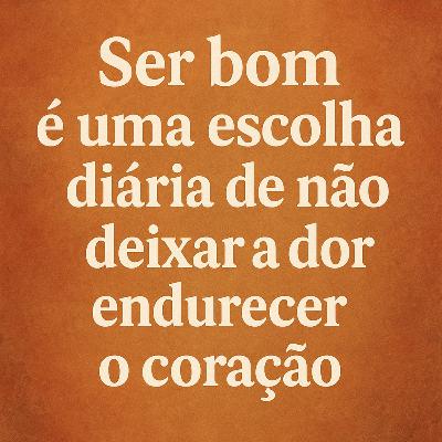 5 características de uma pessoa genuinamente boa.