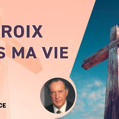 La croix dans ma vie, partie 2 La croix dans ma vie, partie 2