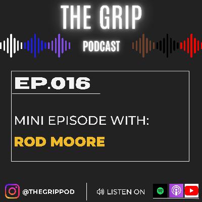 Ep. 016- Rod Moore Mini Episode: “I get to” mentality, Alone Time, Self-Reflection, Commitment Ep. 016- Rod Moore Mini Episode: “I get to” mentality, Alone Time, Self-Reflection, Commitment