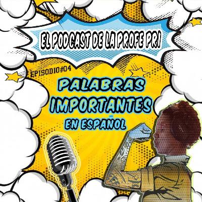PALABRAS IMPORTANTES EN ESPAÑOL