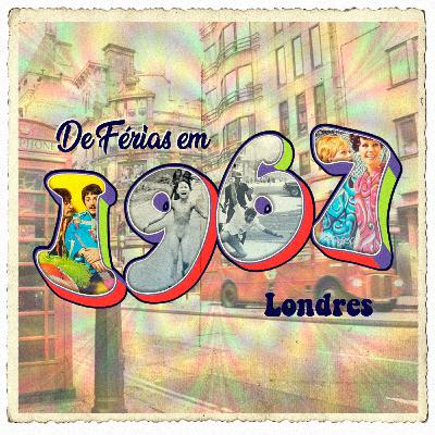 #01 - 1967 em Londres com Henrique Yanke
