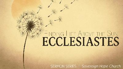 Ecclesiastes 3 - In Every Season, Turn, Turn, Turn  - Audio Ecclesiastes 3 - In Every Season, Turn, Turn, Turn  - Audio