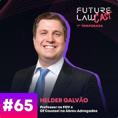 #66 | Helder Galvão | Entre fronteiras: Um panorama do mercado jurídico Europeu #66 | Helder Galvão | Entre fronteiras: Um panorama do mercado jurídico Europeu