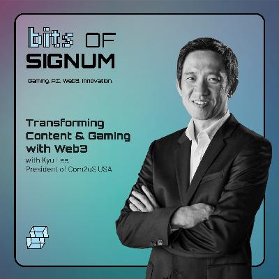 Com2uS' Kyu Lee: Transforming Content & Gaming with Web3