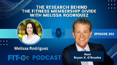 The Research Behind The Fitness Membership Divide With Melissa Rodriguez