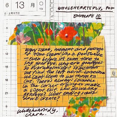 "goodbyes are just strange" (Envelope #10)