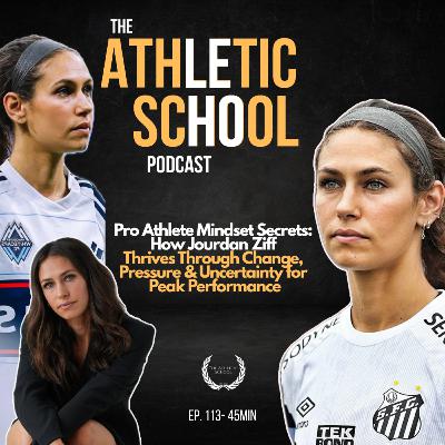 #113 Beyond the Jersey: Jourdan Ziff: Pro Athlete Mindset for Thriving Under Pressure