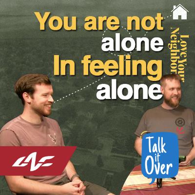 You are not alone in feeling alone You are not alone in feeling alone